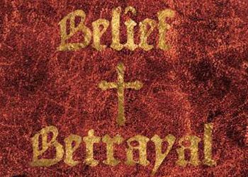 Belief&Betrayal