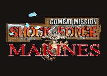 Combat Mission: Shock Force - Marines