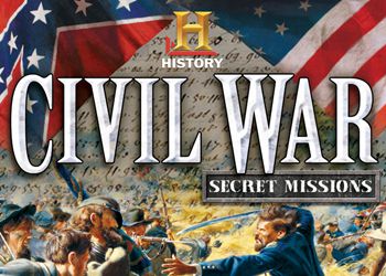 History Civil War: Secret Missions