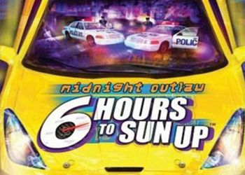 Midnight Outlaw: Six Hours to Sun Up