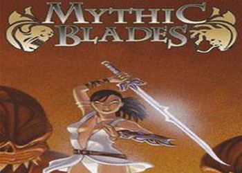 Mythic Blades