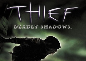 Thief: Deadly Shadows