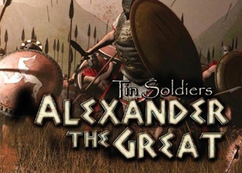 Tin Soldiers: Alexander the Great