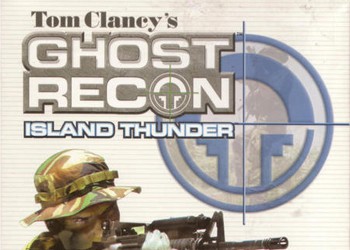 Tom Clancys Ghost Recon: Island Thunder