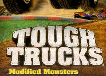 Tough Trucks: Modified Monsters