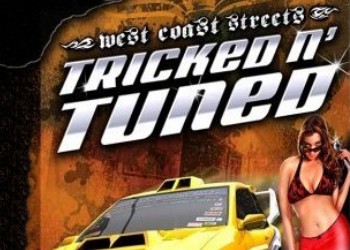 Tricked N Tuned West Coast Streets