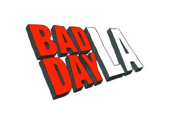 Bad Day L.A.