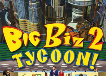 Big Biz Tycoon! 2