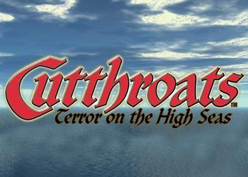 Cutthroats: Terror on the High Seas