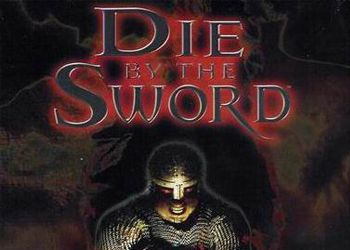 Die by The Sword