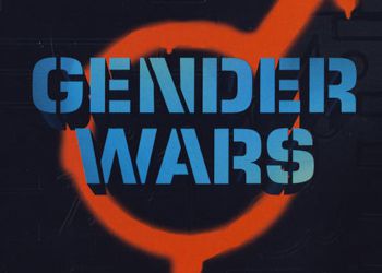 Gender Wars