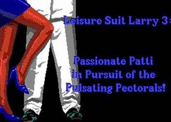 Leisure Suit Larry 3: Passionate Patti in Pursuit of the Pulsating Pectorals