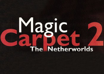 Magic Carpet 2: The Netherworlds