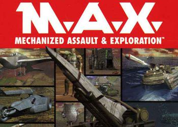 M.A.X.: Mechanized Assault and Exploration