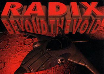 Radix: Beyond the Void