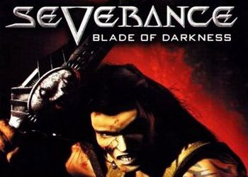 Severance: Blade of Darkness