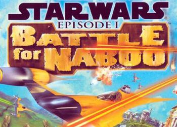 Star Wars: Episode I - Battle for Naboo