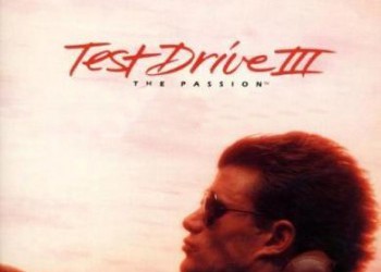 Test Drive 3: The Passion