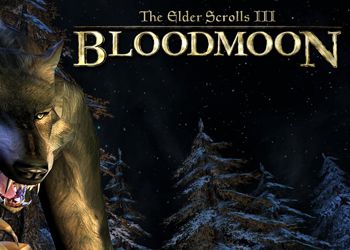 Elder Scrolls 3: Bloodmoon, The