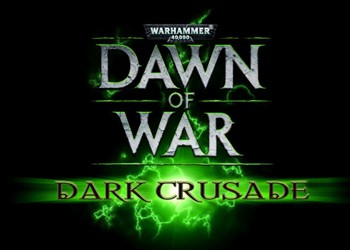 Warhammer 40.000: Dawn of War - Dark Crusade