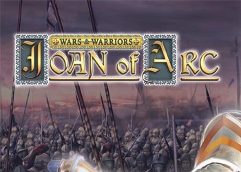 Wars&Warriors: Joan of Arc